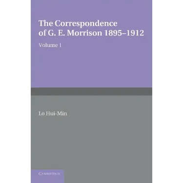 The Correspondence of G. E. Morrison 1895 12