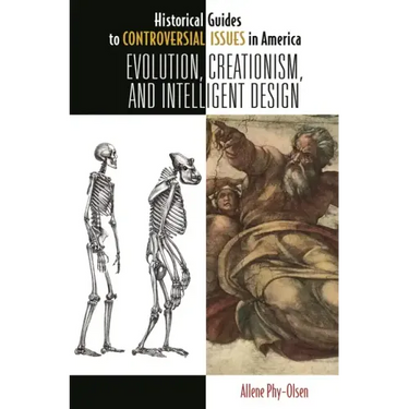 Evolution, Creationism, and Intelligent Design