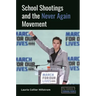 School Shootings and the Never Again Movement
