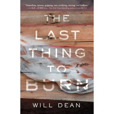 The Last Thing to Burn