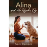 Alina and Her Psychic Dog