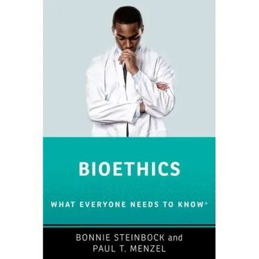 Bioethics: What Everyone Needs to Know (R)