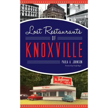 Lost Restaurants of Knoxville