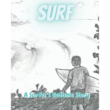 Surf: A Surfer's Bedtime Story