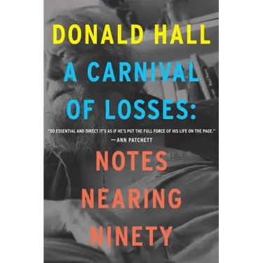 A Carnival of Losses: Notes Nearing Ninety