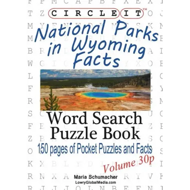 Circle It, National Parks in Wyoming Facts, Pocket Size, Word Search, Puzzle Book