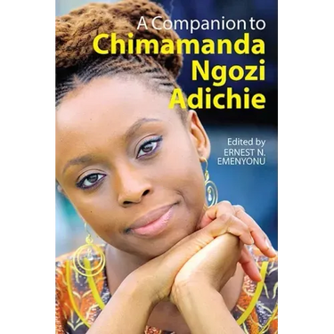 A Companion to Chimamanda Ngozi Adichie