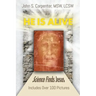 "He is Alive": Science Finds Jesus
