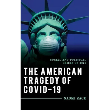 The American Tragedy of COVID-19: Social and Political Crises of 2020