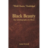 Black Beauty - The Autobiography of a Horse (World Classics, Unabridged)