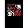 The Banking Crisis of 1933