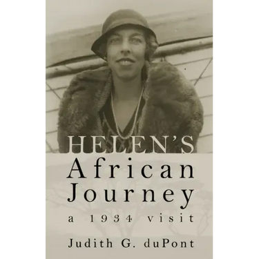 Helen's African Journey: a 1934 visit