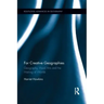 For Creative Geographies: Geography, Visual Arts and the Making of Worlds