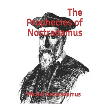 The Prophecies of Nostradamus: (Official Edition)