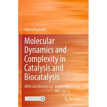 Molecular Dynamics and Complexity in Catalysis and Biocatalysis