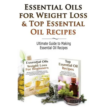 Essential Oils for Weight Loss & Top Essential Oil Recipes: Guide to Essential Oil Recipes