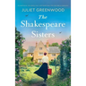 The Shakespeare Sisters: An emotional and absolutely unputdownable WW2 historical romance