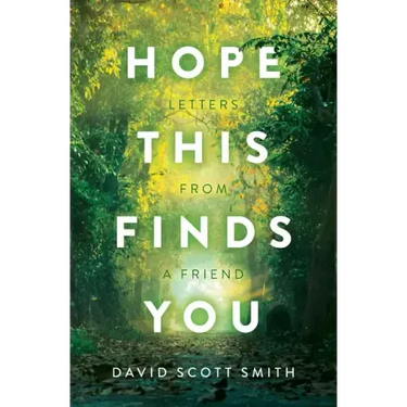 Hope This Finds You: Letters From a Friend