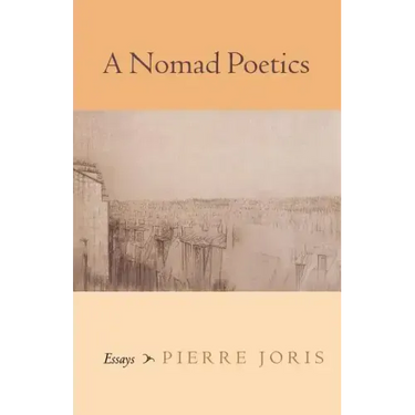 A Nomad Poetics: Essays
