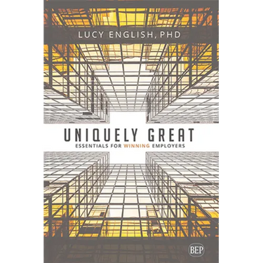 Uniquely Great: Essentials for Winning Employers