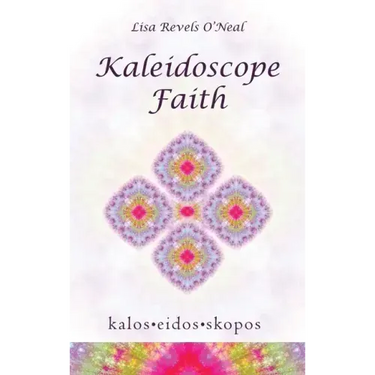 Kaleidoscope Faith