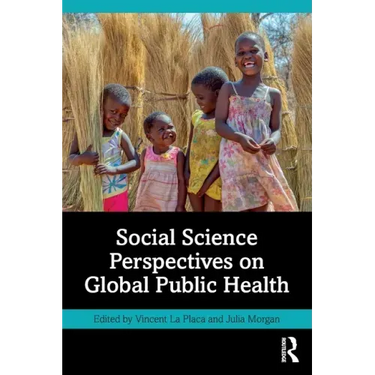 Social Science Perspectives on Global Public Health