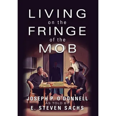 Living on the Fringe of the Mob