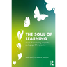 The Soul of Learning: rituals of awakening, magnetic pedagogy, and living justice