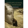 Graduate School with Heidegger