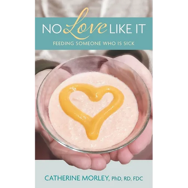 No Love Like It: Feeding Someone Who is Sick
