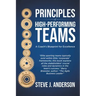 Principles of High Performing Teams: A Coach's Blueprint for Excellence