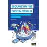 Security in the Digital World: For the home user, parent, consumer and home office