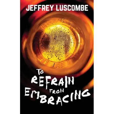 To Refrain from Embracing