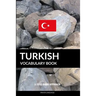 Turkish Vocabulary Book: A Topic Based Approach