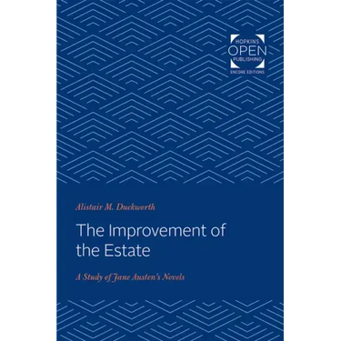 The Improvement of the Estate: A Study of Jane Austen's Novels