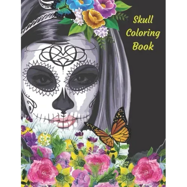 Skull Coloring Book: Mandala And Skull Designs. Day Of The Dead, Calavera, Dark - US