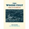 The Woods Colt: A Novel of the Ozarks Hills