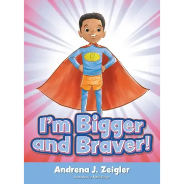 I'm Bigger and Braver