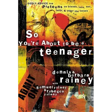 So You're about to Be a Teenager: Godly Advice for Preteens on Friends, Love, Sex, Faith, and Other Life Issues
