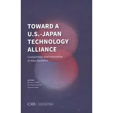 Toward a U.S.-Japan Technology Alliance: Competition and Innovation in New Domains
