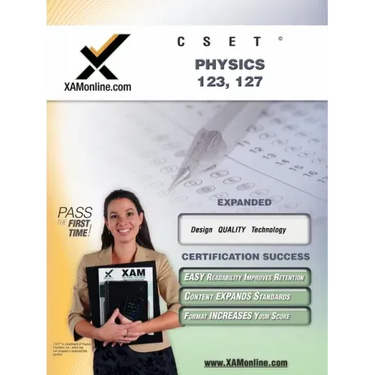 Cset Physics 123, 127 Teacher Certification Test Prep Study Guide