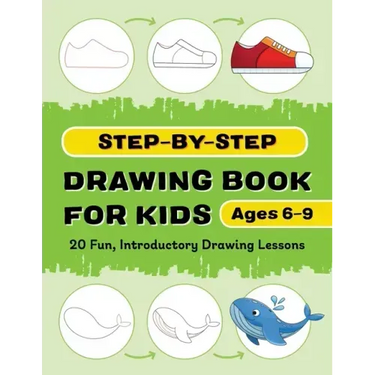 Step-By-Step Drawing Book for Kids: 20 Fun, Introductory Drawing Lessons