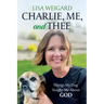 Charlie, Me, and Thee