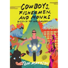 Cowboys, Fishermen, and Monks: Bitten by 3rd World Wanderlust