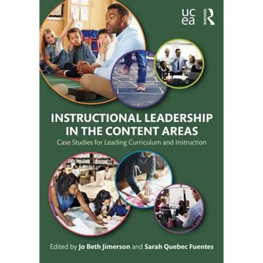 Instructional Leadership in the Content Areas: Case Studies for Leading Curriculum and Instruction