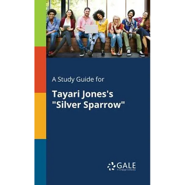 A Study Guide for Tayari Jones's "Silver Sparrow"