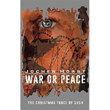 War or Peace: The Christmas Truce of 1914