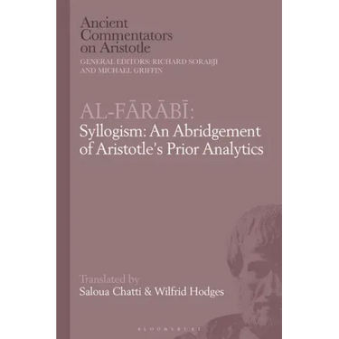 Al-Farabi, Syllogism: An Abridgement of Aristotle's Prior Analytics