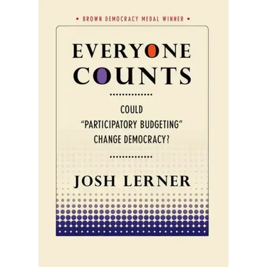 Everyone Counts: Could Participatory Budgeting Change Democracy?