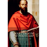 The Martyrdom of Polycarp: A Disciple of the Apostle John